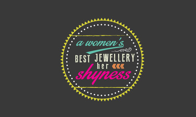 a women's best jewelery her shyness