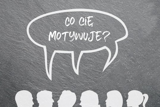 Co cię motywuje