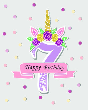 Vector illustration with number Seven, Unicorn Horn, ears and flower wreath. Template for Baby Birth, party invitation, greeting card. Cute Number Seven as logo, patch, sticker. Vector illustration.