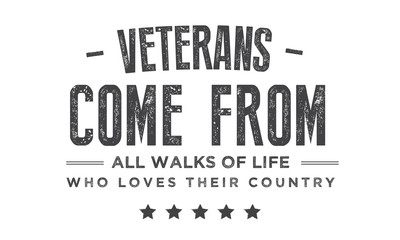 veterans come from all walks of life who loves their country