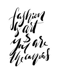 Fashion quote. Hand lettering for your design.