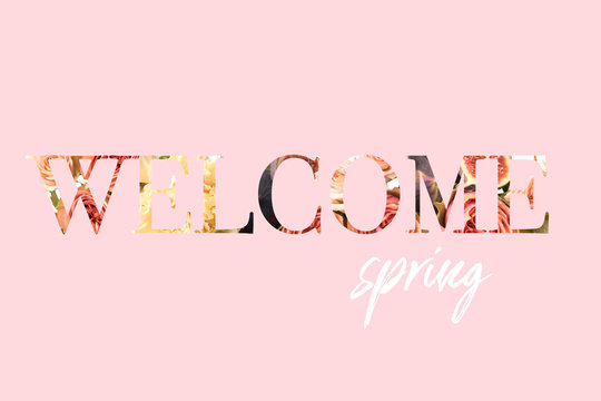 WELCOME SPRING sign cut out of floral bouquet photo on pink