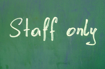 Handwritten Staff Only sign