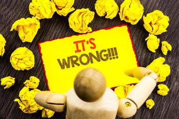 Writing text showing  It Is Wrong. Business photo showcasing Correct Right Decision To Make Or...