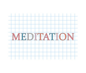 meditation word written on checkered paper sheet- vector illustration