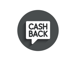 Cashback service simple icon. Money transfer sign. Speech bubble symbol. Circle flat button with shadow. Vector