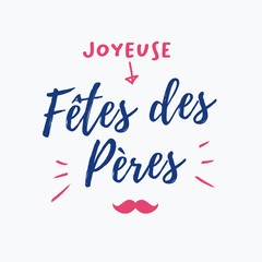 Happy fathers day card. Blue background. French version. Editable vector design.