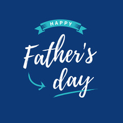 Happy fathers day card. Blue background. Editable vector design.