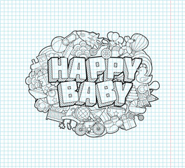 Happy Baby - Hand Lettering and Doodles Elements Sketch on Exerc