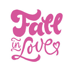 Fall in Love lettering pink. Brush pen calligraphy modern text. 