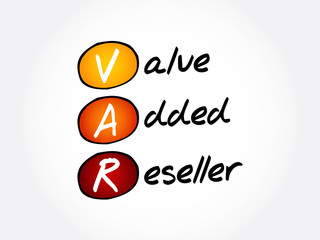 VAR - Value Added Reseller acronym, business concept background