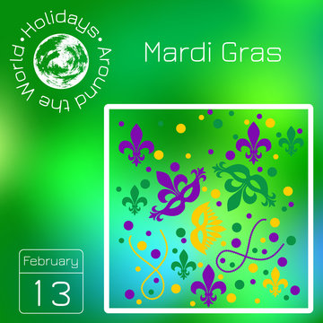 Series calendar. Holidays Around the World. Event of each day of the year. Mardi gras
