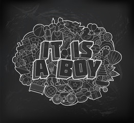 It Is A Boy - Hand Lettering and Doodles Elements Sketch on Chal