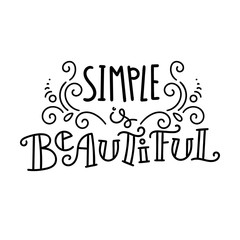 Hand drawn modern image with hand-lettering and decoration elements. Inspirational quote. Illustration for prints on t-shirts and bags, posters, cards.
