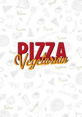 Fototapeta premium Pizza food menu for restaurant and cafe. Design template with hand-drawn graphic elements in doodle style. Vector Illustration