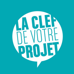 la clef de votre projet