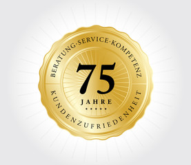 75 Jahre Kundenzufriedenheit Gold