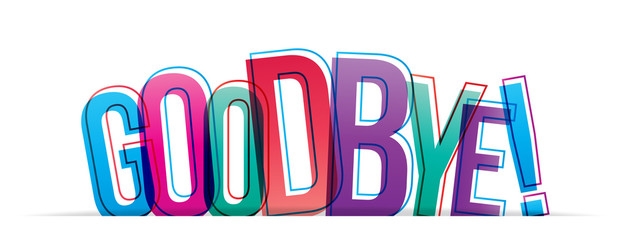 Goodbye! Vector illustration.