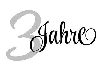 3 Jahre - Schriftzug 