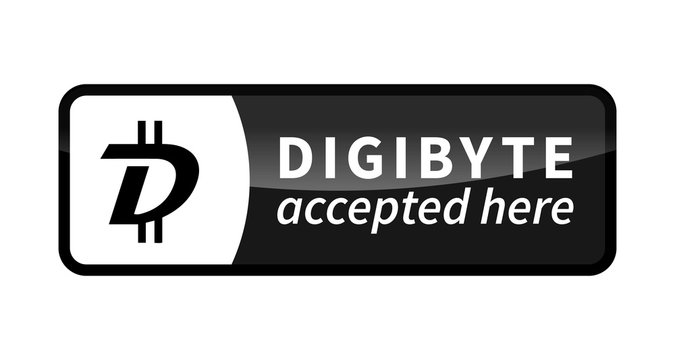Digibyte accepted here, black glossy badge on white