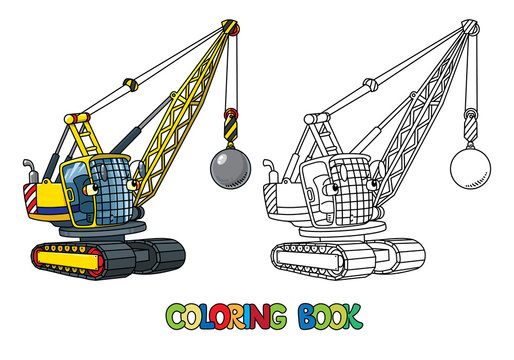 Funny wrecking ball truck with eyes. Coloring book