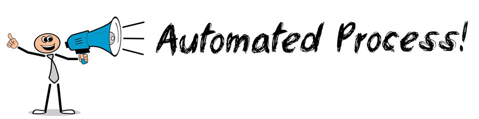 Automated Process!