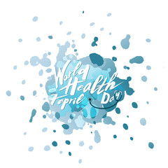 Hand-drawn text of World Health Day on textured background watercolor blue color Holiday handwritten text vector format for postcard, card, banner template.