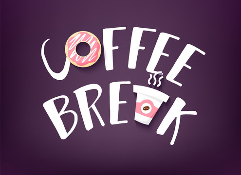 Coffee Break banner with text, doughnut and two cup of coffee on dark background. Vector card.