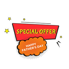 Happy Father's Day sale. Vector illustration comic text speech