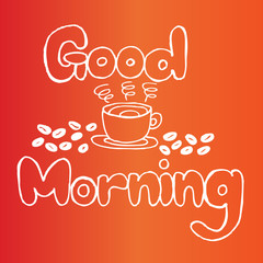 Good Morning and Coffee