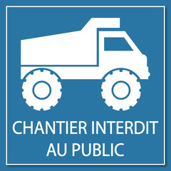 Logo chantier interdit au public.