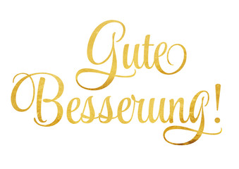 Obraz na płótnie Canvas Gute Besserung - Schriftzug in Gold