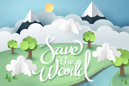 Paper art and origami of Earth with save the world calligraphy hand lettering