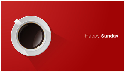 Happy Sunday with top view of a cup of coffee on red background , vector , illustration