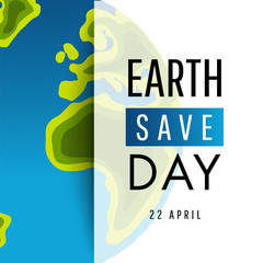 Earth day.  Save. 22 April. Concept Poster