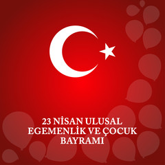 Vector illustration of the cocuk baryrami 23 nisan.Translation: Turkish April 23 National Sovereignty and Children's Day