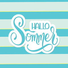 Hallo Sommer. Hello Summer lettering on German. Elements for invitations, posters, greeting cards. Seasons Greetings