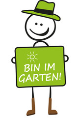 Strichmaennchen mit Schild Gartensaison Bin im Garten