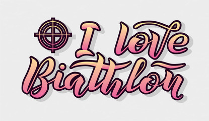 I love Biathlon yellow and pink gradient lettering text on grey background with target, vector illustration. Biathlon calligraphy. Sport, fitness, activity vector design. Print for logo, T-shirt.