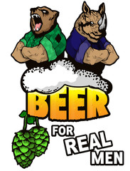 Beer for real men poster on a isolated white background.