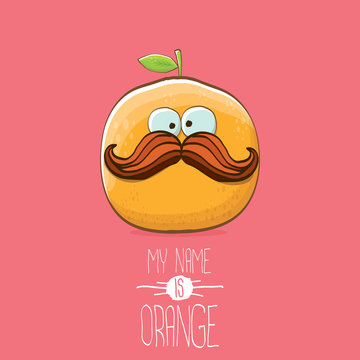 vector funny cartoon cute orange character isolated on pink background. My name is orange vector concept. super funky citrus fruit summer food character