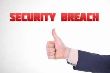 A businessman shows an inscription:SECURITY BREACH