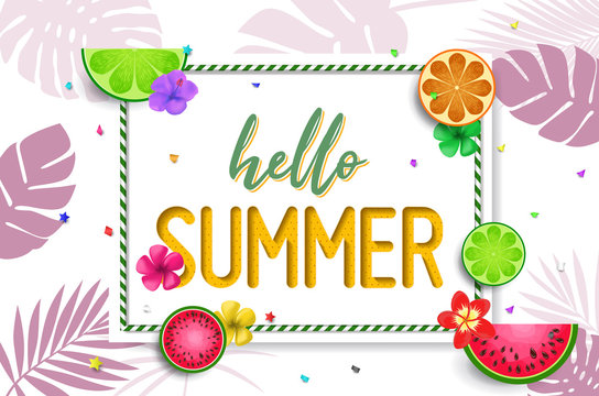Summer design vector banner with fruits background and exotic palm leaves, hibiscus flowers and Hello Summer handlettering.