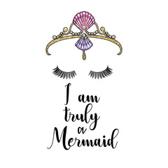 Quote " I am truly a mermaid" on white background  © inquieta
