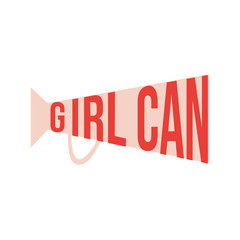 Pop art megaphone design GIRL CAN sign. Megaphone screaming announcement feminist quote. Loudspeaker vector illustration. Feminist conceptual poster in minimalist style. Isolated on white background