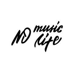 Vector illustration with lettering design No music, No life.