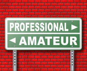 Fototapeta premium professional or amateur