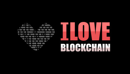 Illustration for blockchain lover. Abstract template for web and print. Creative layout with the inscription I love blockchain