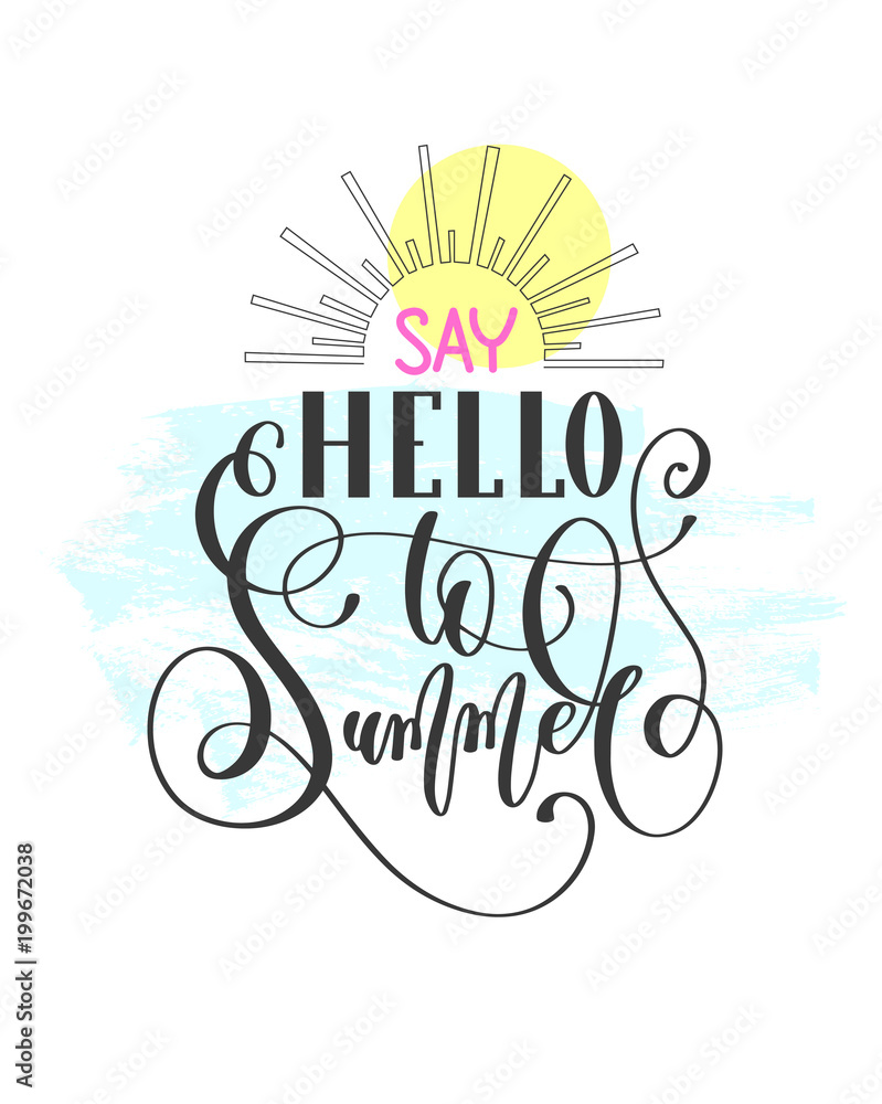 Sticker say hello to summer - hand lettering text typography poster