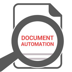 Business Concept: Magnifying Optical Glass With Words Document Automation